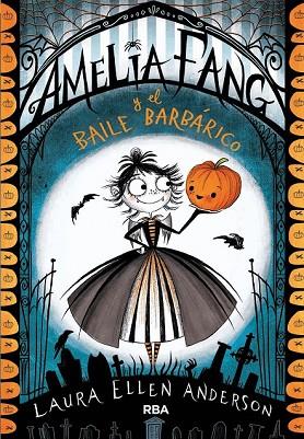 AMELIA FANG Y EL BAILE BARBÁRICO (AMELIA FANG 1) | 9788427212619 | ANDERSON, LAURA ELLEN | Llibreria Drac - Llibreria d'Olot | Comprar llibres en català i castellà online