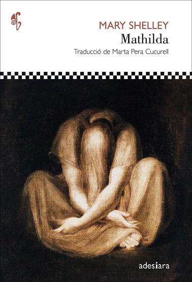 MATHILDA | 9788419908032 | SHELLEY, MARY | Llibreria Drac - Llibreria d'Olot | Comprar llibres en català i castellà online