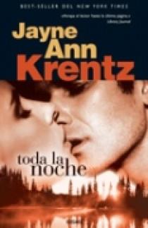 TODA LA NOCHE | 9788466626187 | KRENTZ, JAYNE ANN | Llibreria Drac - Librería de Olot | Comprar libros en catalán y castellano online