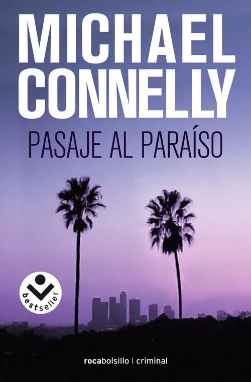 PASAJE AL PARAISO | 9788496940680 | CONNELLY, MICHAEL | Llibreria Drac - Librería de Olot | Comprar libros en catalán y castellano online