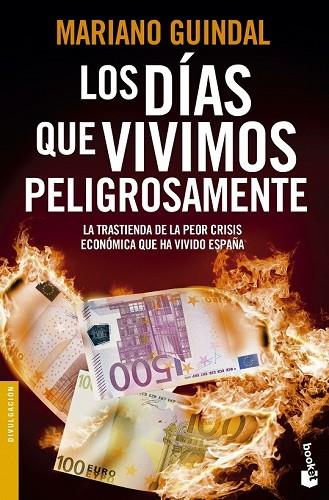 DÍAS QUE VIVIMOS PELIGROSAMENTE, LOS | 9788408123958 | GUINDAL, MARIANO | Llibreria Drac - Librería de Olot | Comprar libros en catalán y castellano online