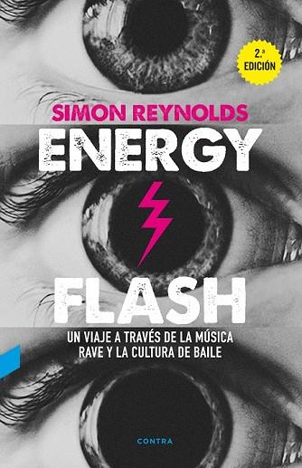 ENERGY FLASH | 9788494652721 | REYNOLDS, SIMON | Llibreria Drac - Llibreria d'Olot | Comprar llibres en català i castellà online