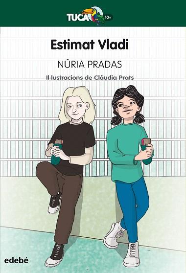 ESTIMAT VLADI (TUCA VERD) | 9788468346366 | PRADAS, NURIA | Llibreria Drac - Llibreria d'Olot | Comprar llibres en català i castellà online