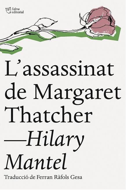 ASSASSINAT DE MARGARET THATCHER, L' | 9788494216084 | MANTEL, HILARY | Llibreria Drac - Librería de Olot | Comprar libros en catalán y castellano online