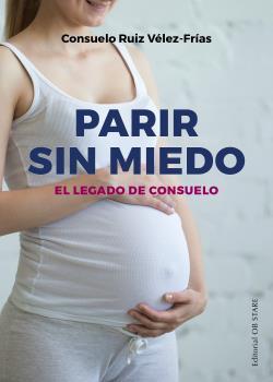 PARIR SIN MIEDO (N.E.) | 9788494981494 | RUIZ VELEZ-FRIAS, CONSUELO | Llibreria Drac - Llibreria d'Olot | Comprar llibres en català i castellà online