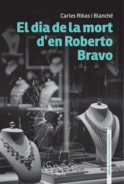 DIA DE LA MORT D’EN ROBERTO BRAVO, EL | 9788418096846 | RIBAS, CARLES | Llibreria Drac - Llibreria d'Olot | Comprar llibres en català i castellà online