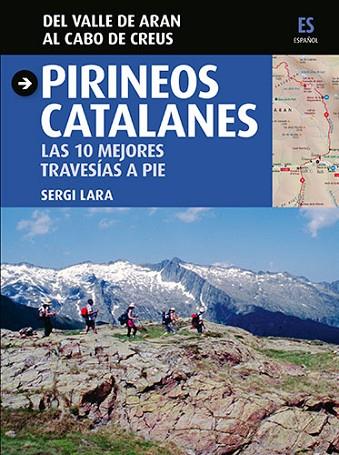 PIRINEOS CATALANES DEL VALLE DE ARAN AL CABO DE CREUS | 9788484786030 | LARA,SERGI | Llibreria Drac - Librería de Olot | Comprar libros en catalán y castellano online