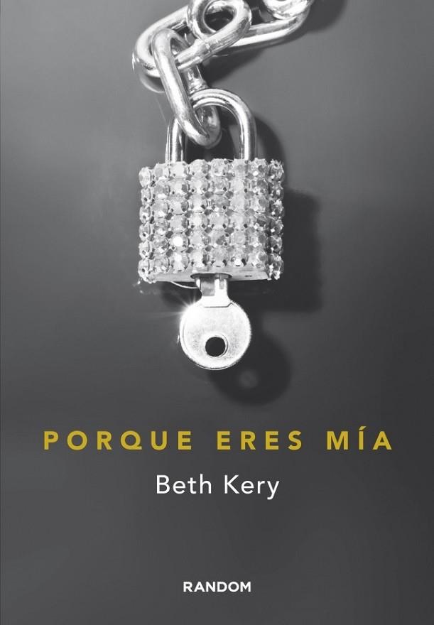 PORQUE ERES MÍA | 9788415725077 | KERY, BETH | Llibreria Drac - Librería de Olot | Comprar libros en catalán y castellano online