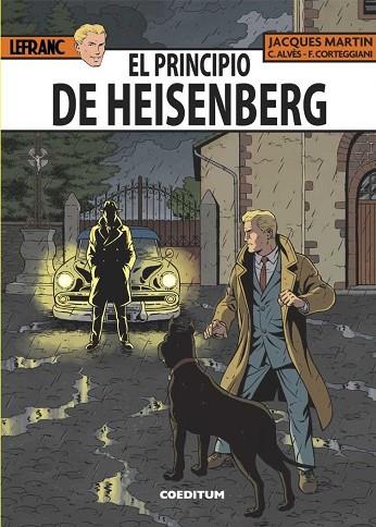 PRINCIPIO DE HEISENBERG, EL (LEFRANC 28) | 9788494717765 | MARTIN, JACQUES; CORTEGGIANNI; ALVÈS | Llibreria Drac - Llibreria d'Olot | Comprar llibres en català i castellà online