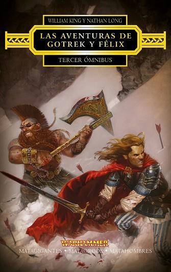 GOTREK Y FÉLIX. TERCER ÓMNIBUS | 9788445003855 | KING, WILLIAM; LONG, NATHAN | Llibreria Drac - Llibreria d'Olot | Comprar llibres en català i castellà online