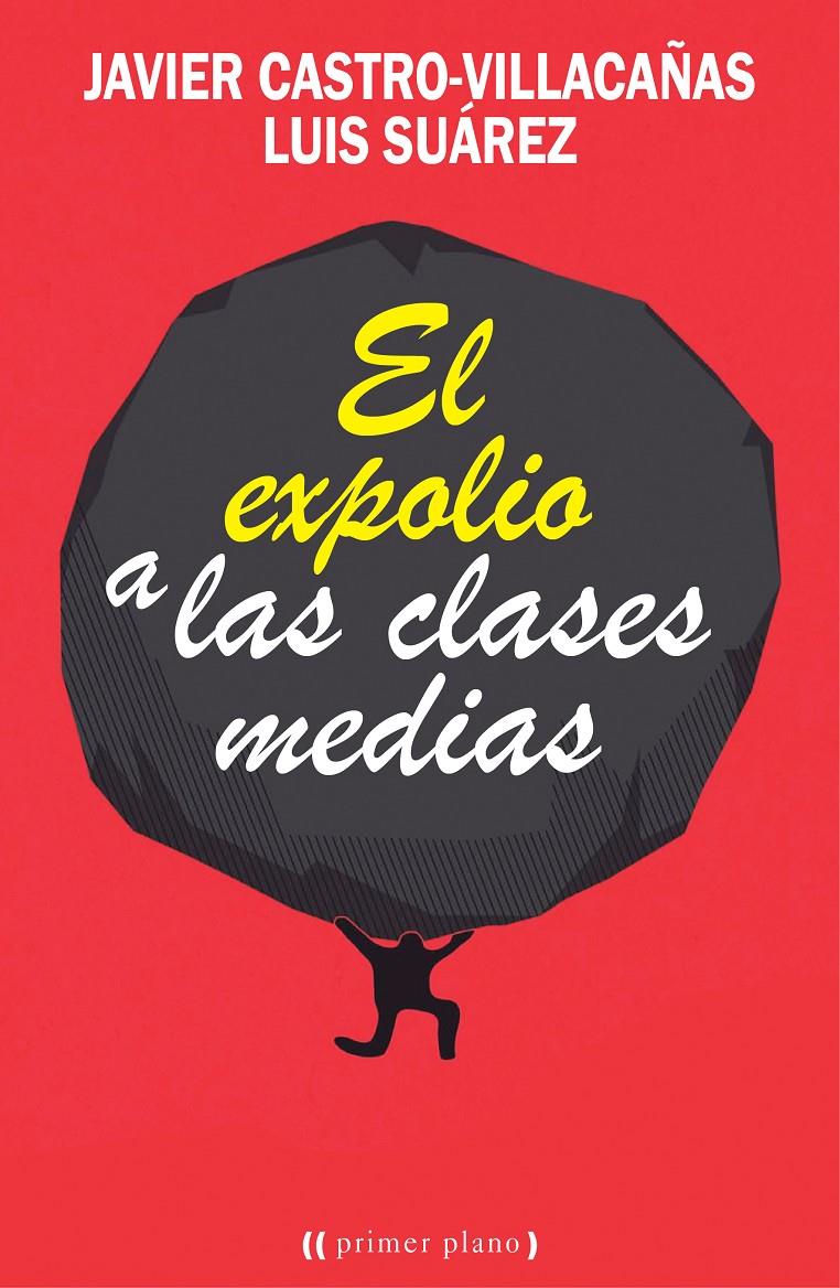 EXPOLIO A LAS CLASES MEDIAS, EL | 9788416541201 | AA.DD. | Llibreria Drac - Librería de Olot | Comprar libros en catalán y castellano online