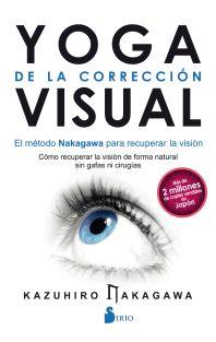 YOGA DE LA CORRECCIÓN VISUAL | 9788417030322 | NAKAGAWA, KAZUHIRO | Llibreria Drac - Llibreria d'Olot | Comprar llibres en català i castellà online