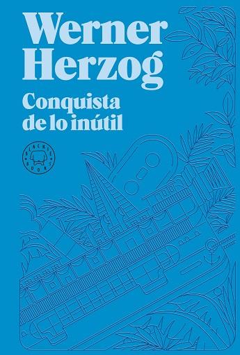 CONQUISTA DE LO INÚTIL | 9788418733932 | HERZOG, WERNER | Llibreria Drac - Llibreria d'Olot | Comprar llibres en català i castellà online