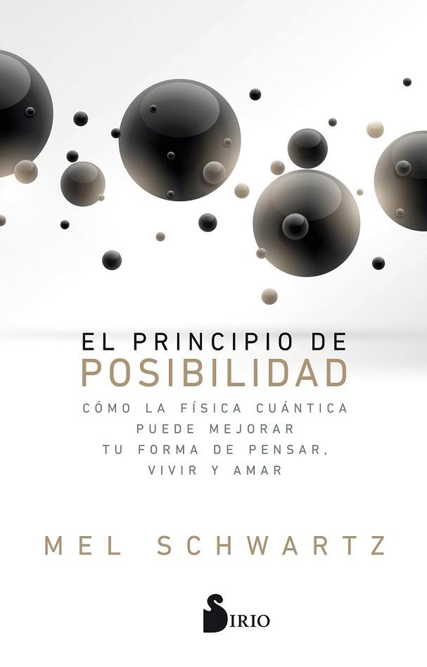 PRINCIPIO DE POSIBILIDAD, EL | 9788417030827 | SCHWARTZ, MEL | Llibreria Drac - Llibreria d'Olot | Comprar llibres en català i castellà online