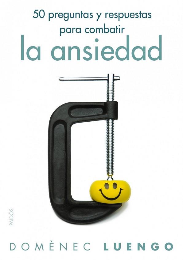 50 PREGUNTAS Y RESPUESTAS PARA COMBATIR LA ANSIEDAD | 9788449326066 | LUENGO, DOMENEC | Llibreria Drac - Llibreria d'Olot | Comprar llibres en català i castellà online