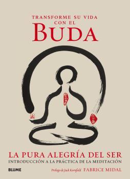 TRANSFORME SU VIDA CON EL BUDA | 9788416965335 | MIDAL, FABRICE; KORNFIELD, JACK | Llibreria Drac - Llibreria d'Olot | Comprar llibres en català i castellà online