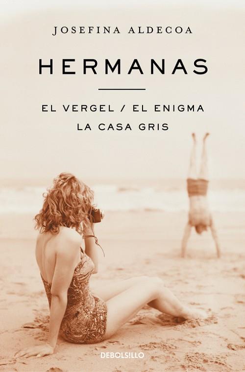 HERMANAS: EL VERGEL, EL ENIGMA, LA CASA GRIS | 9788466329361 | ALDECOA, JOSEFINA | Llibreria Drac - Librería de Olot | Comprar libros en catalán y castellano online