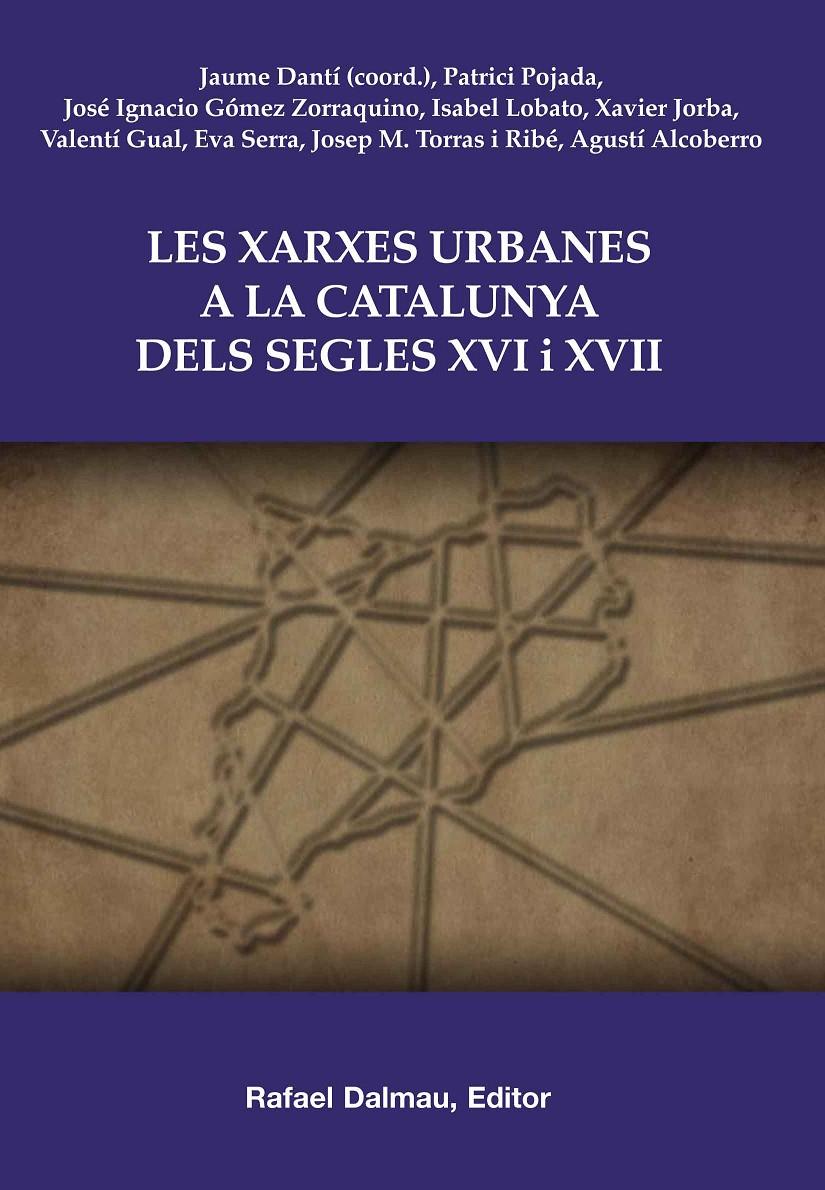 XARXES URBANES  A LA CATALUNYA DELS S.XVI I XVII, LES | 9788423207657 | DANTI, JAUME (COORD.) | Llibreria Drac - Llibreria d'Olot | Comprar llibres en català i castellà online