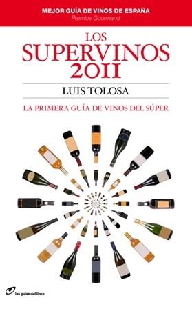 SUPERVINOS 2011, LOS | 9788415070016 | TOLOSA, LUIS | Llibreria Drac - Llibreria d'Olot | Comprar llibres en català i castellà online