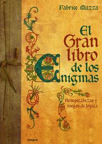 GRAN LIBRO DE LOS ENIGMAS, EL | 9788498673296 | MAZZA, FABRICE | Llibreria Drac - Llibreria d'Olot | Comprar llibres en català i castellà online