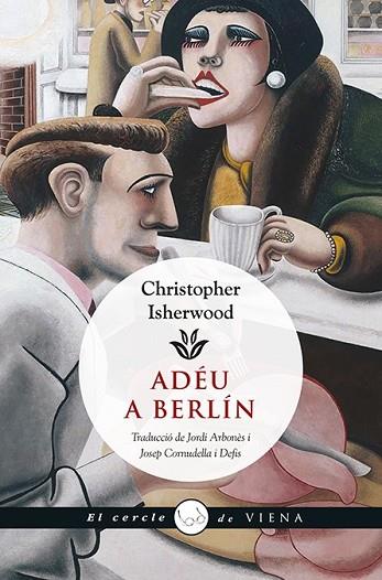 ADÉU A BERLÍN | 9788483308981 | ISHERWOOD, CHRISTOPHER | Llibreria Drac - Llibreria d'Olot | Comprar llibres en català i castellà online