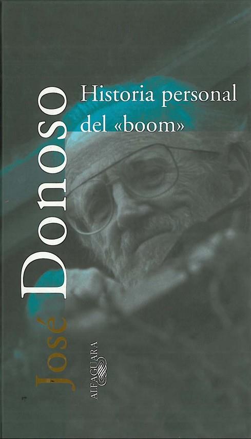 HISTORIA PERSONAL DEL "BOOM" | 9788420430805 | DONOSO, JOSE | Llibreria Drac - Llibreria d'Olot | Comprar llibres en català i castellà online