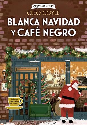 BLANCA NAVIDAD Y CAFÉ NEGRO | 9788410206182 | COYLE, CLEO | Llibreria Drac - Llibreria d'Olot | Comprar llibres en català i castellà online