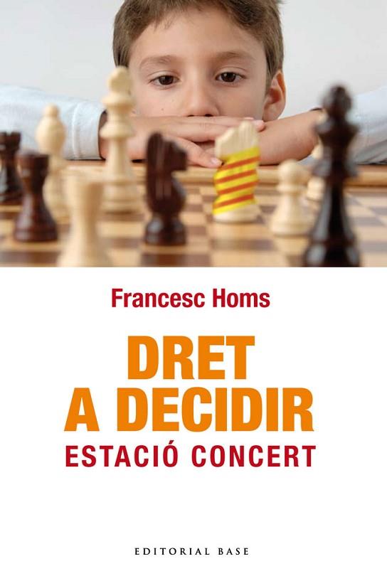 DRET A DECIDIR | 9788492437856 | HOMS, FRANCESC | Llibreria Drac - Librería de Olot | Comprar libros en catalán y castellano online