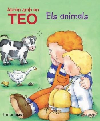 APREN AMB EN TEO. ELS ANIMALS | 9788499324302 | DENOU, VIOLETA | Llibreria Drac - Llibreria d'Olot | Comprar llibres en català i castellà online