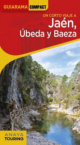 JAÉN ÚBEDA Y BAEZA 2022 (GUIARAMA COMPACT) | 9788491585039 | ARJONA MOLINA, RAFAEL | Llibreria Drac - Llibreria d'Olot | Comprar llibres en català i castellà online