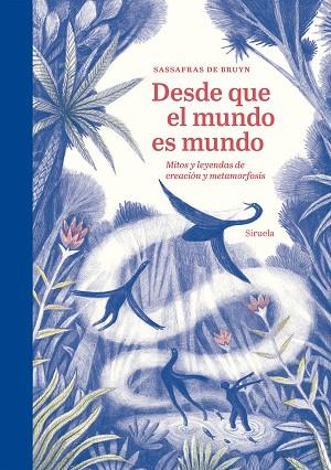 DESDE QUE EL MUNDO ES MUNDO | 9788410183469 | DE BRUYN, SASSAFRAS | Llibreria Drac - Llibreria d'Olot | Comprar llibres en català i castellà online