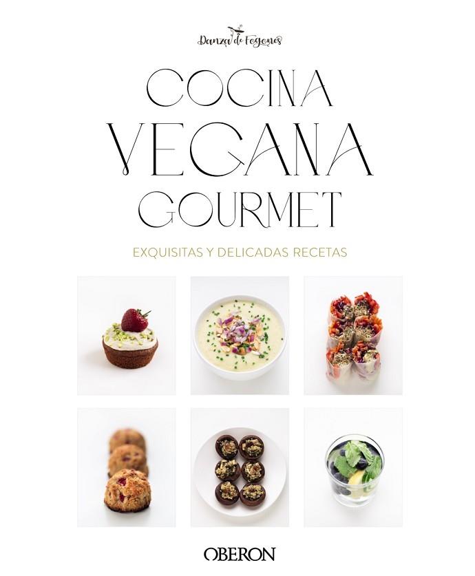 COCINA VEGANA GOURMET | 9788441550810 | ROBLES, IOSUNE; ARAGÓN, ALBERTO | Llibreria Drac - Llibreria d'Olot | Comprar llibres en català i castellà online