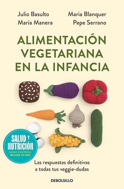 ALIMENTACIÓN VEGETARIANA EN LA INFANCIA (EDICIÓN LIMITADA) | 9788466378857 | MANERA, MARIA; BLANQUER, MARIA; BASULTO, JULIO | Llibreria Drac - Llibreria d'Olot | Comprar llibres en català i castellà online