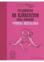 CUADERNO DE EJERCICIOS PARA CONOCER VUESTRA SEXUALIDAD | 9788492716692 | BRISSIAUD, PIERRE YVES ; AUGAGNEUR, JEAN | Llibreria Drac - Librería de Olot | Comprar libros en catalán y castellano online