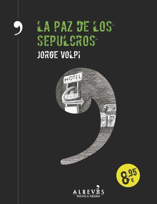 PAZ DE LOS SEPULCROS, LA | 9788416328123 | VOLPI, JORGE | Llibreria Drac - Librería de Olot | Comprar libros en catalán y castellano online