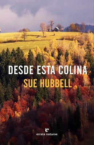 DESDE ESTA COLINA | 9788416544769 | HUBBELL, SUE | Llibreria Drac - Librería de Olot | Comprar libros en catalán y castellano online