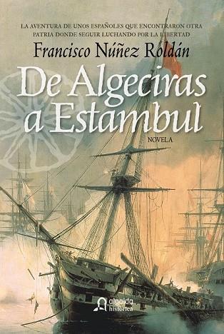 DE ALGECIRAS A ESTAMBUL | 9788498771947 | NUÑEZ, FRANCISCO | Llibreria Drac - Llibreria d'Olot | Comprar llibres en català i castellà online