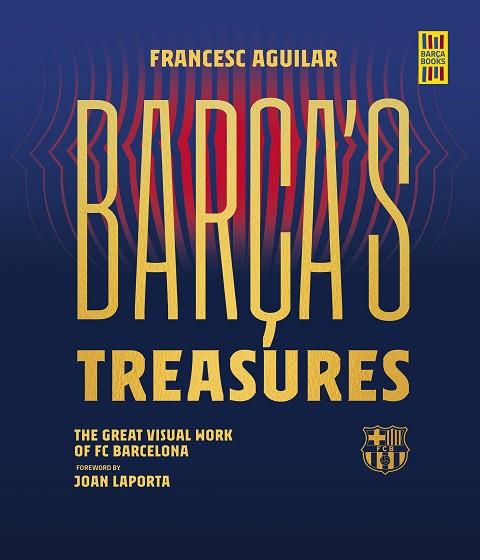 BARÇA'S TREASURES | 9788448037895 | AGUILAR, FRANCESC | Llibreria Drac - Llibreria d'Olot | Comprar llibres en català i castellà online