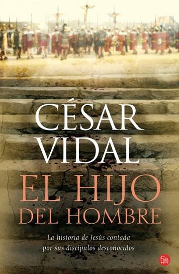 HIJO DEL HOMBRE, EL | 9788466321563 | VIDAL, CESAR | Llibreria Drac - Librería de Olot | Comprar libros en catalán y castellano online