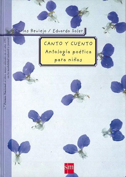 CANTO Y CUENTO.ANTOLOGIA POETICA PARA NIÑOS | 9788434856646 | REVIEJO, CARLOS;EDUARDO SOLER | Llibreria Drac - Llibreria d'Olot | Comprar llibres en català i castellà online