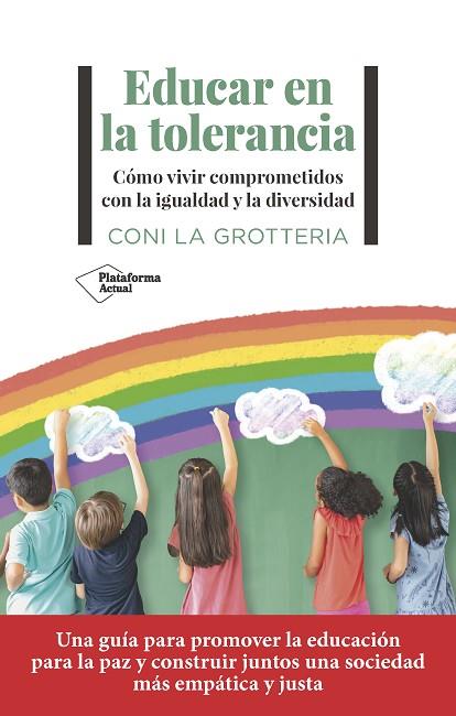 EDUCAR EN LA TOLERANCIA | 9788419271815 | LA GROTTERIA, CONI | Llibreria Drac - Llibreria d'Olot | Comprar llibres en català i castellà online