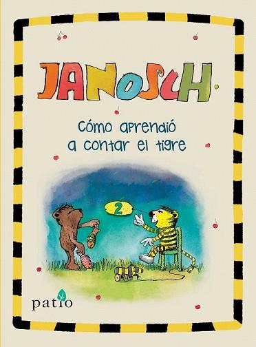 JANOSCH COMO APRENDIO A CONTAR EL TIGRE | 9788417376000 | ECKERT, HORST (JANOSCH) | Llibreria Drac - Librería de Olot | Comprar libros en catalán y castellano online