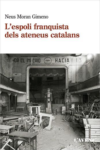 ESPOLI FRANQUISTA DELS ATENEUS CATALANS, L' (1939-1984) | 9788418680120 | MORAN, NEUS | Llibreria Drac - Librería de Olot | Comprar libros en catalán y castellano online