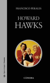 HOWARD HAWKS | 9788437622064 | PERALES, FRANCISCO | Llibreria Drac - Librería de Olot | Comprar libros en catalán y castellano online