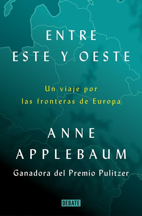 ENTRE ESTE Y OESTE | 9788418619397 | APPLEBAUM, ANNE | Llibreria Drac - Librería de Olot | Comprar libros en catalán y castellano online