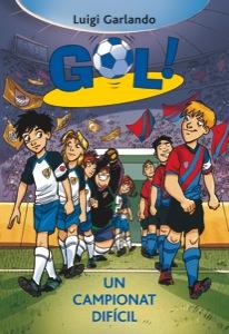 UN CAMPIONAT DIFICIL ( GOL 13 ) | 9788424641726 | GARLANDO, LUIGI | Llibreria Drac - Llibreria d'Olot | Comprar llibres en català i castellà online