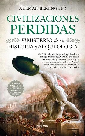 CIVILIZACIONES PERDIDAS. EL MISTERIO DE SU HISTORIA Y ARQUEOLOGÍA | 9788417418960 | ALEMAÑ, RAFAEL ANDRÉS | Llibreria Drac - Llibreria d'Olot | Comprar llibres en català i castellà online