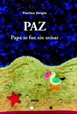 PAZ: PAPA SE FUE SIN AVISAR | 9788496483354 | VERGÉS, PAULINA | Llibreria Drac - Llibreria d'Olot | Comprar llibres en català i castellà online