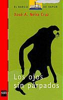 OJOS SIN PARPADOS, LOS | 9788434880450 | NEIRA CRUZ, XOSE A. | Llibreria Drac - Llibreria d'Olot | Comprar llibres en català i castellà online