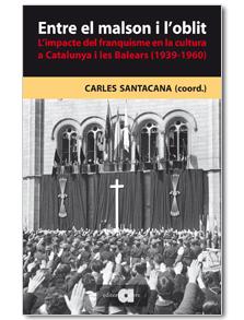 ENTRE EL MALSON I L'OBLIT | 9788492542840 | SANTACANA, CARLES | Llibreria Drac - Llibreria d'Olot | Comprar llibres en català i castellà online